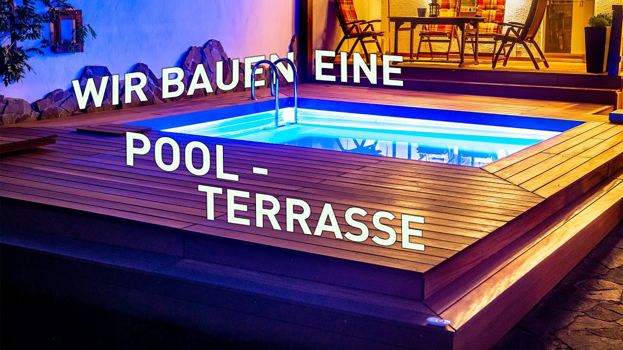 Wir bauen eine POOL-TERRASSE