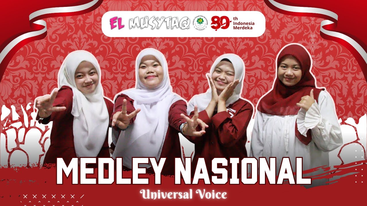 MEDLEY NASIONAL - UNIVERSAL VOICE