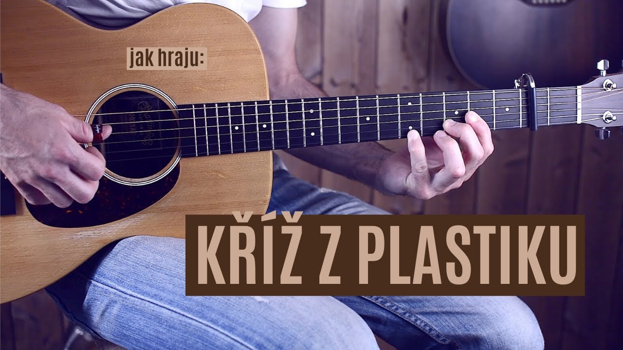 jak hrát Kříž z plastiku / Wabi Daněk