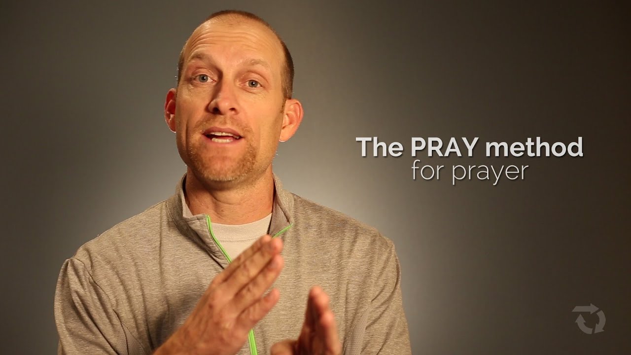 The Mechanics of Prayer: The P-R-A-Y Method