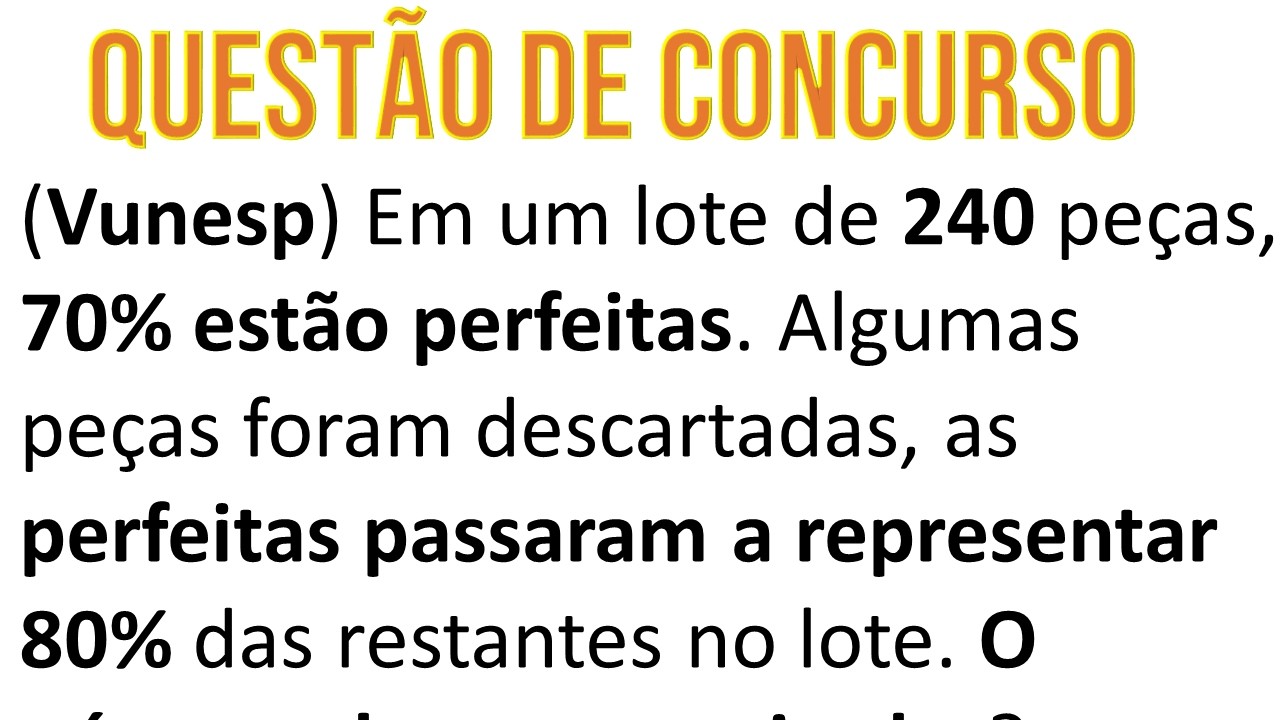 PASSO A PASSO VUNESP PORCENTAGEM  - Questão de concurso de matematica