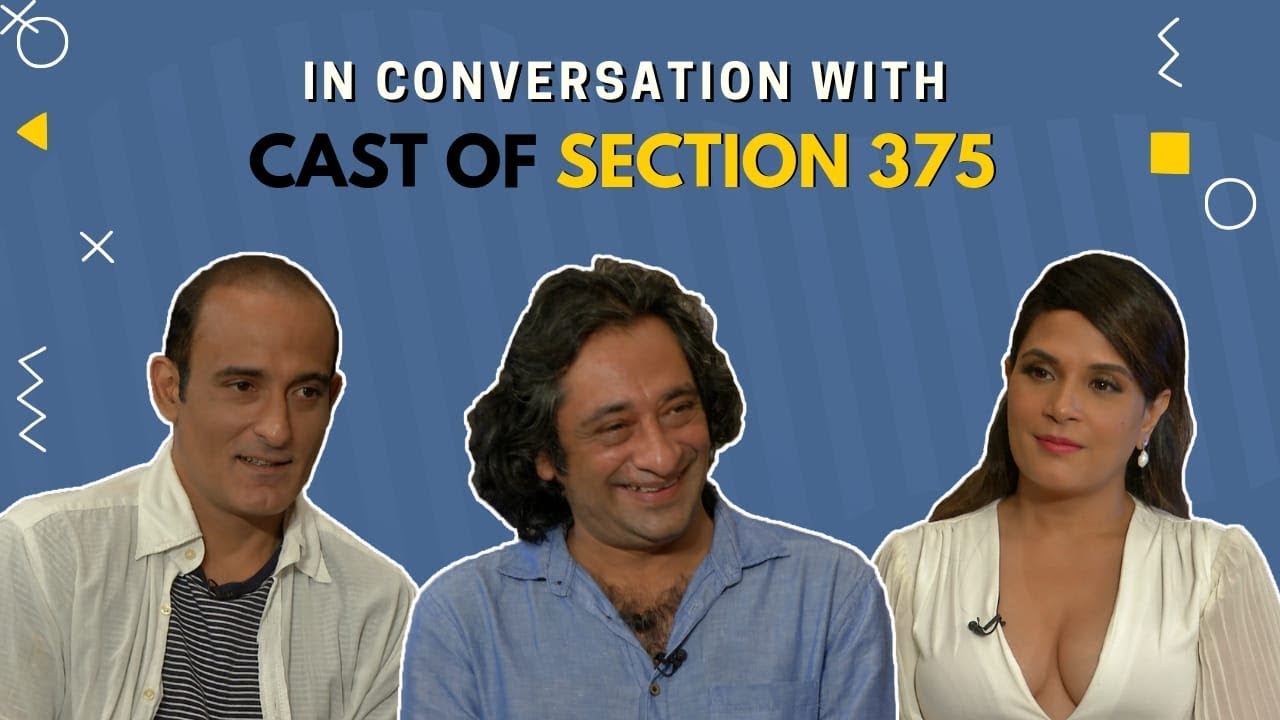 Section 375 | Richa Chadha, Akshaye Khanna and Ajay Bahl's EXCLUSIVE interview
