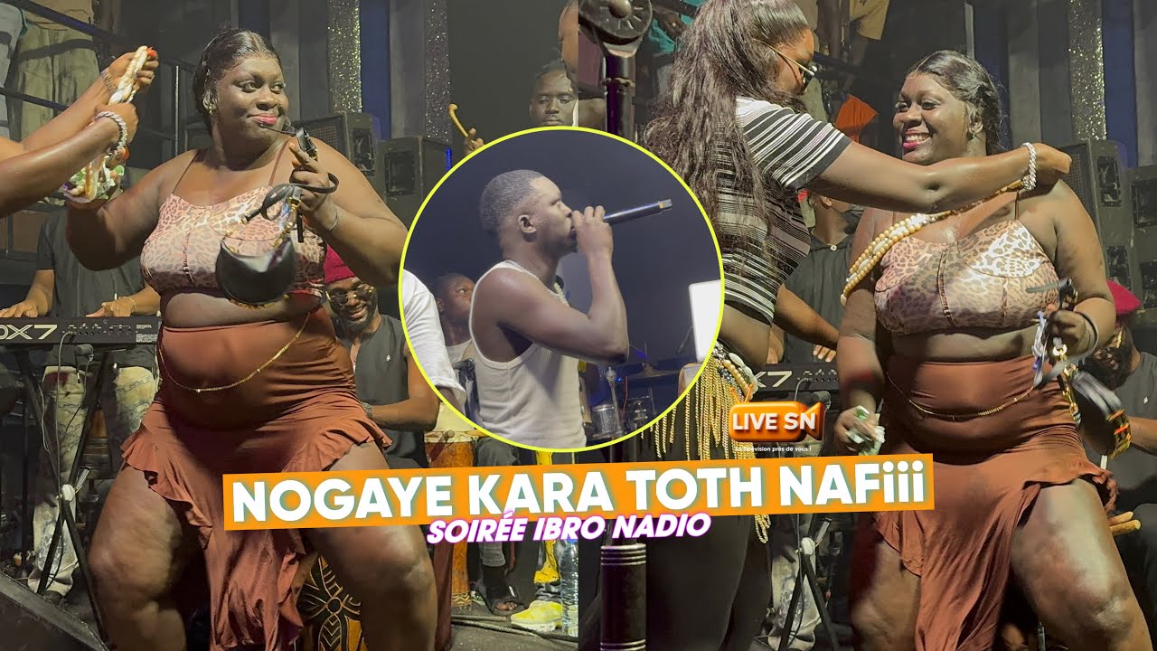 NOGAYE KARA TOTH NA SOIR&Eacute;E IBRO NADIO &laquo;LEMBEUL BOU GRAW devant KHADY NDIAYE&hellip;