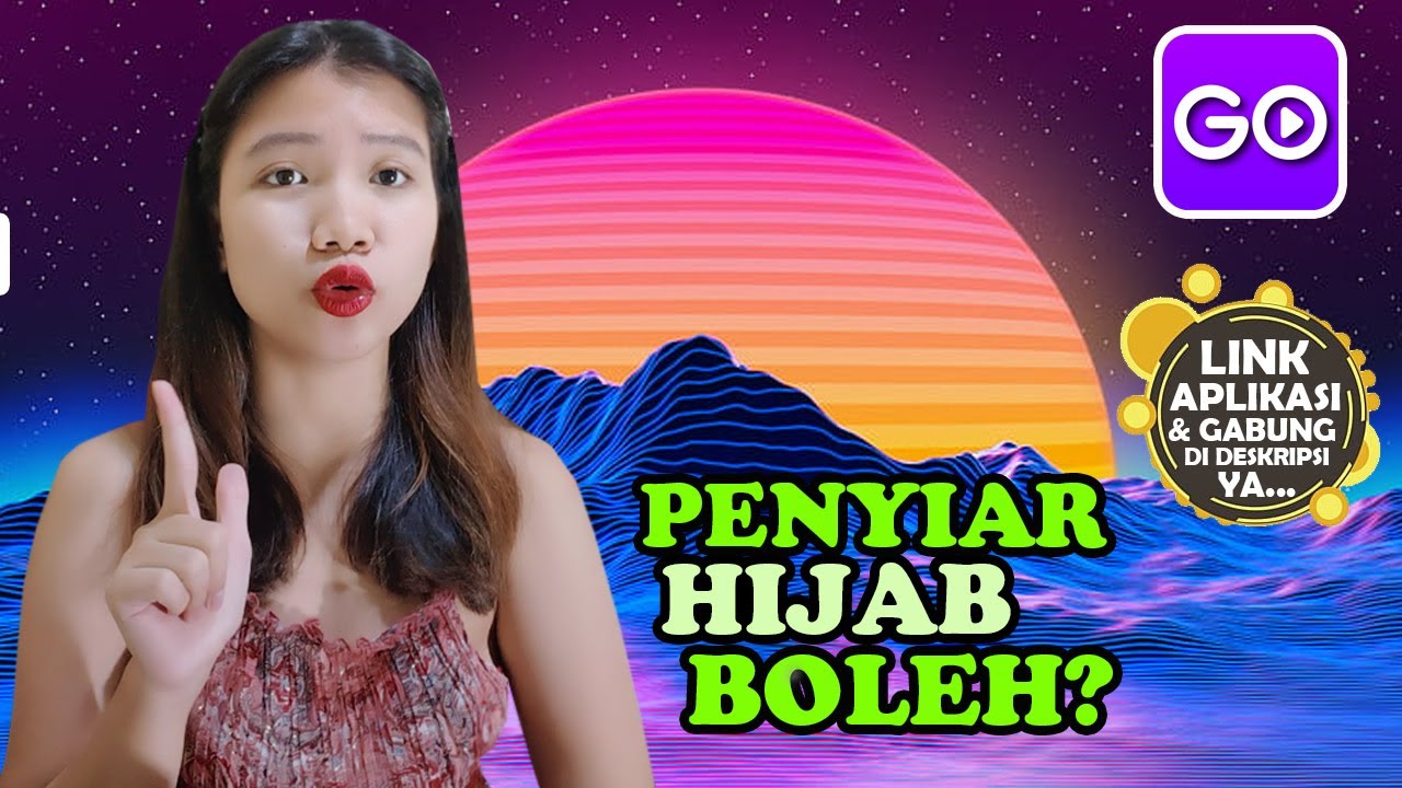 Aturan Pakaian di GOGO LIVE Hijab pun Bisa Ikut Gabung..
