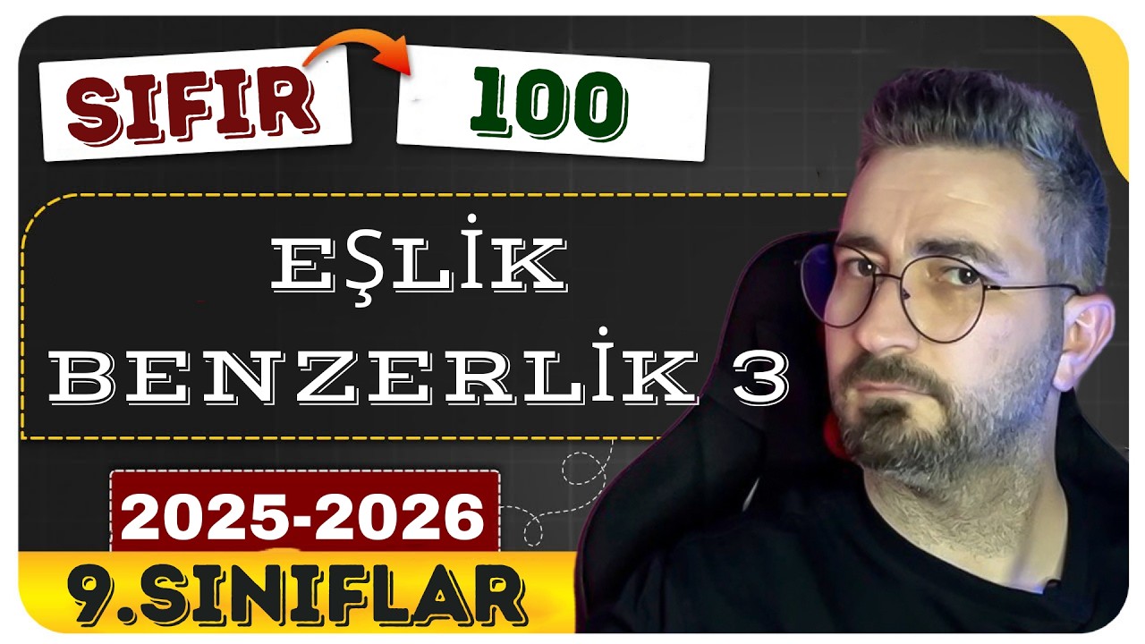 9. Sınıf Matematik  | 2. Dönem  | Eşlik ve Benzerlik 3