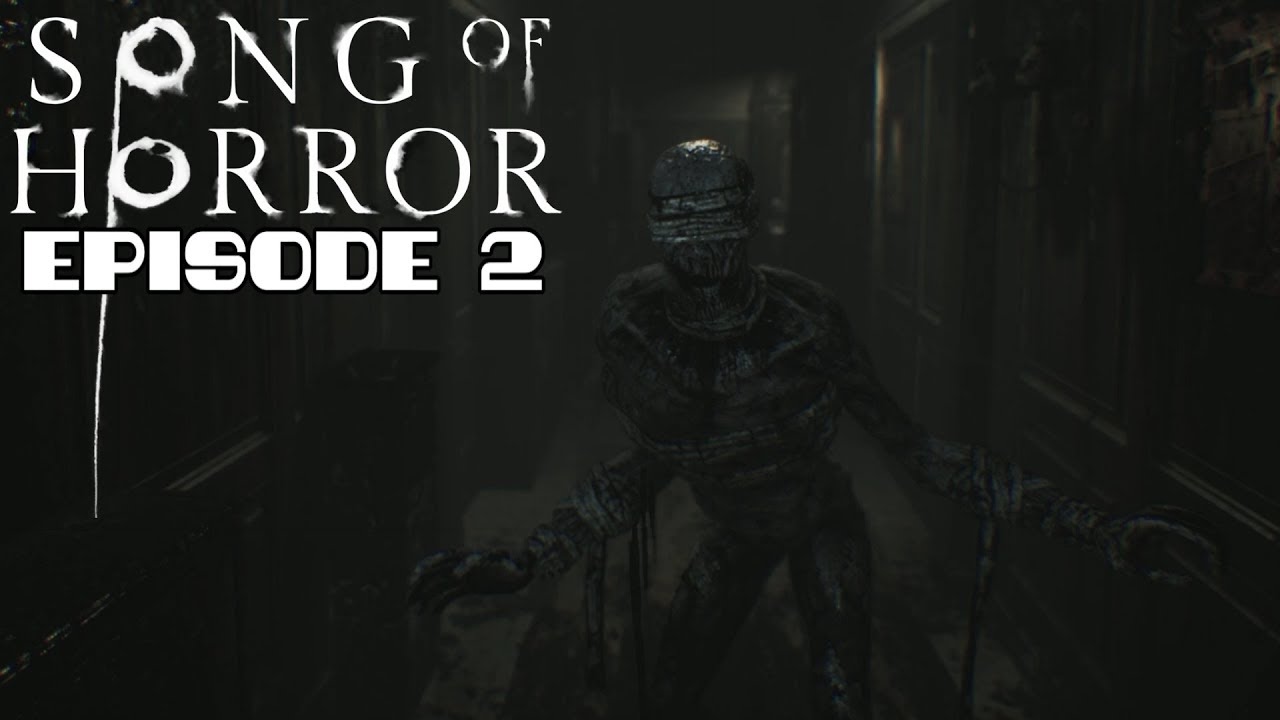 SONG OF HORROR - Full Episode 2 Gameplay Walkthrough (No Commentary)