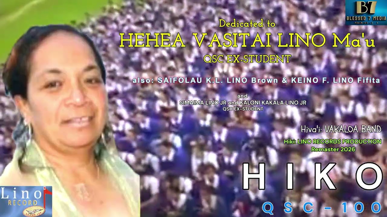 HIKO (tau'olunga) / Dedicated to HEHEA VASITAI LINO Ma'u (QSC Ex-Student) / Re-Master