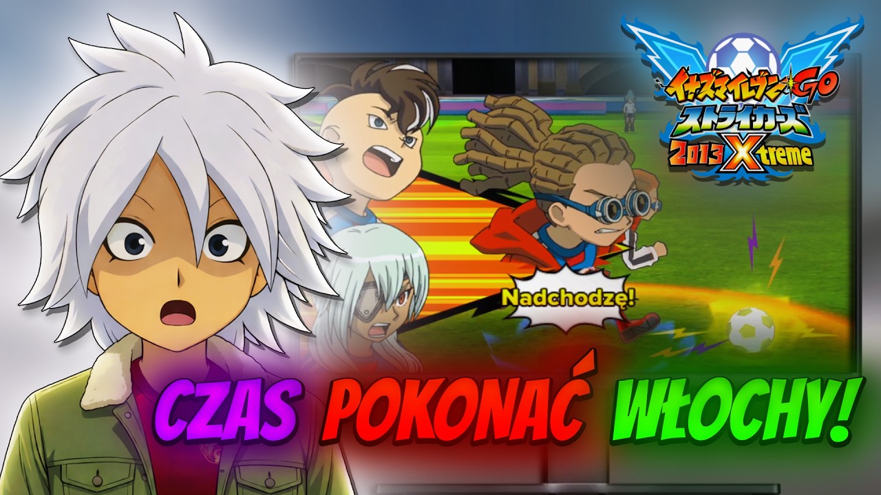 Pora pokonać Włochy w Inazuma Eleven Go Strikers 2013
