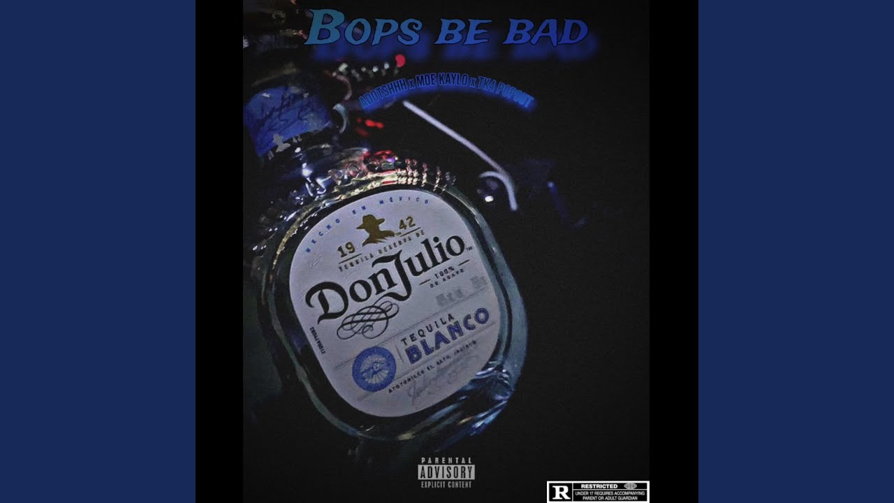 Bops be bad (feat. MOE kaylo & TK4 popout)