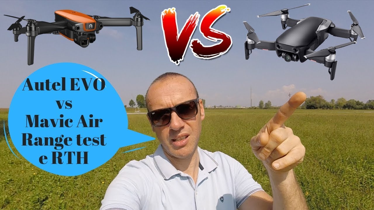 AUTEL EVO VS MAVIC AIR RANGE TEST E RTH...CHE SUDATA CON IL MAVIC!!! ITA