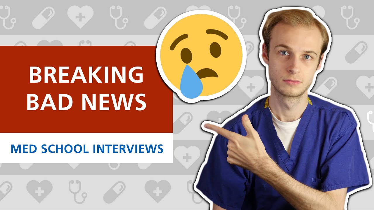 Собеседование в медицинском вузе: Срочные плохие новости (SPIKES) | PostGradMedic