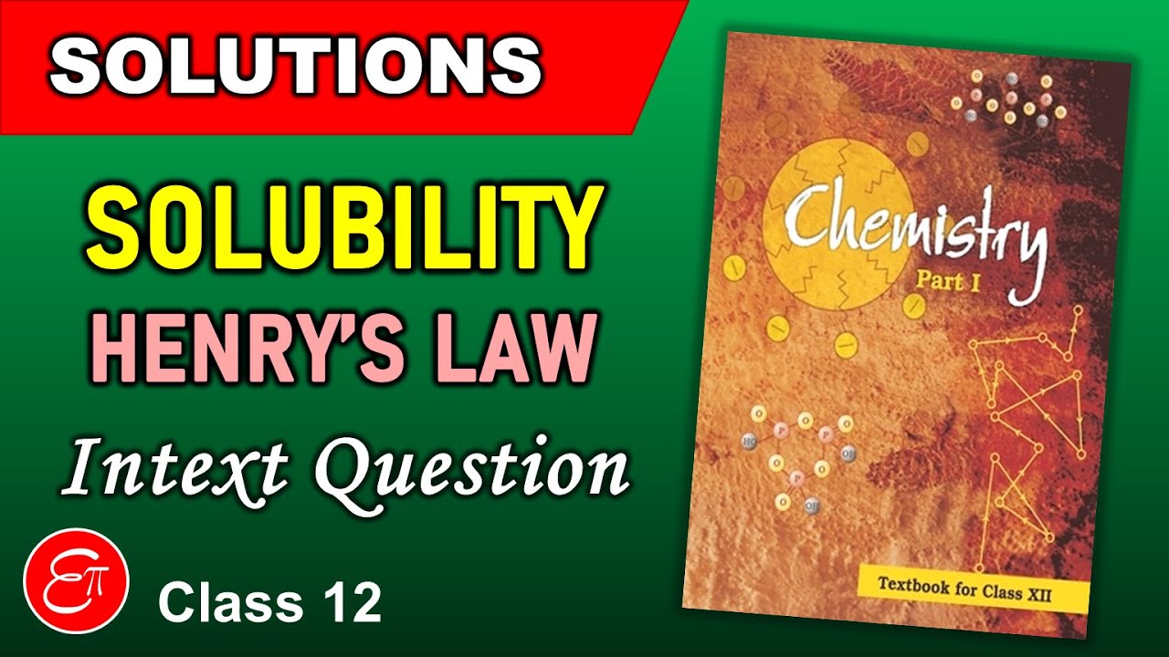 Solving INTEXT QUESTION on HENRY'S LAW for Solubility of Gas in Liquid || Class 12 Chemistry