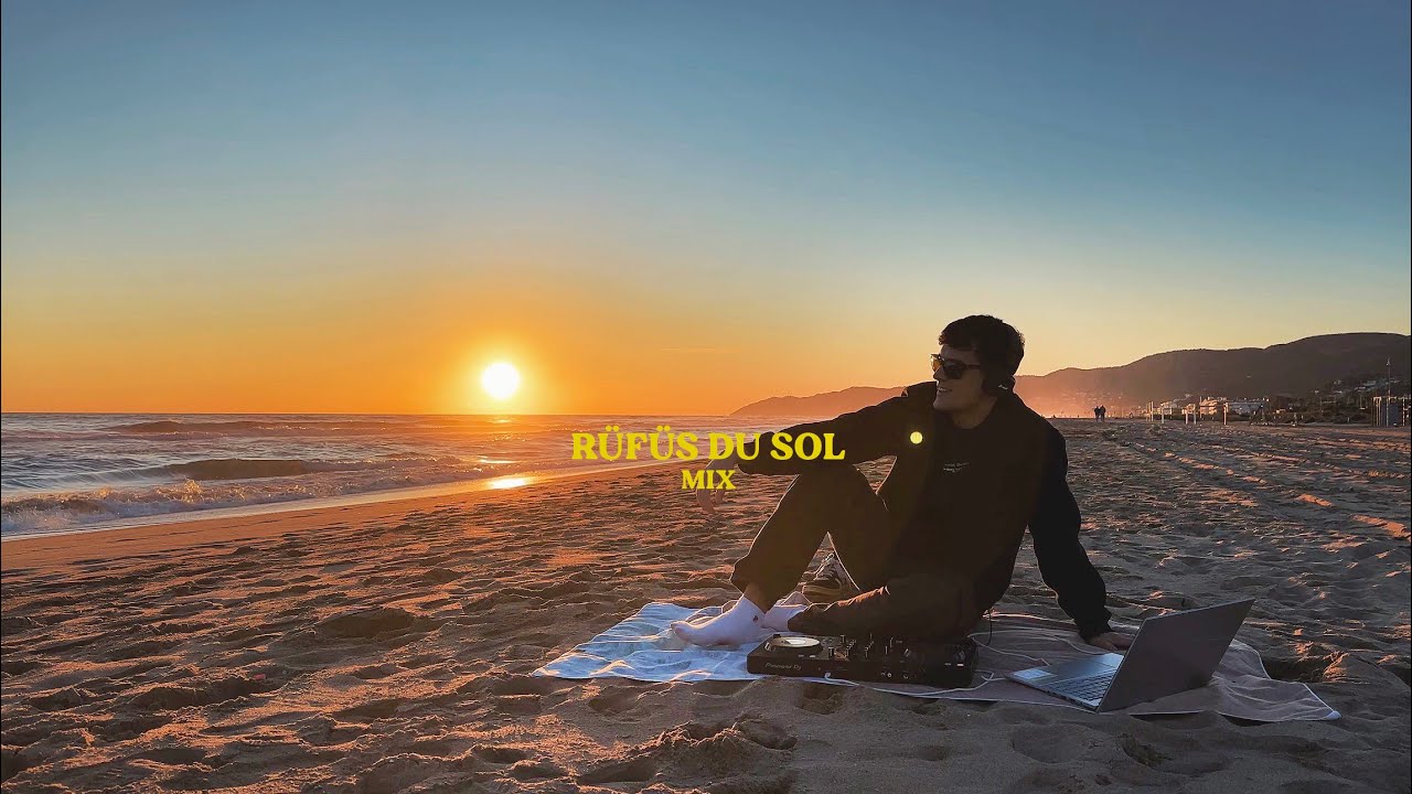 Beach Sunset Paradise | Best of Rüfüs du sol