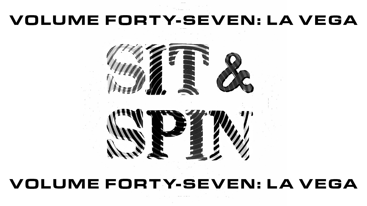 SIT AND SPIN X LA VEGA