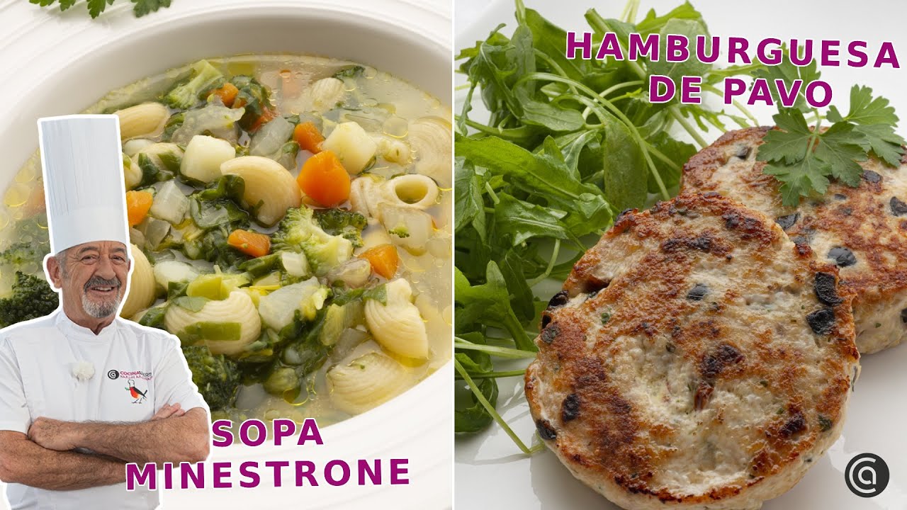 SOPA MINESTRONE - HAMBURGUESAS de PAVO // Recetas saludables de Arguiñano