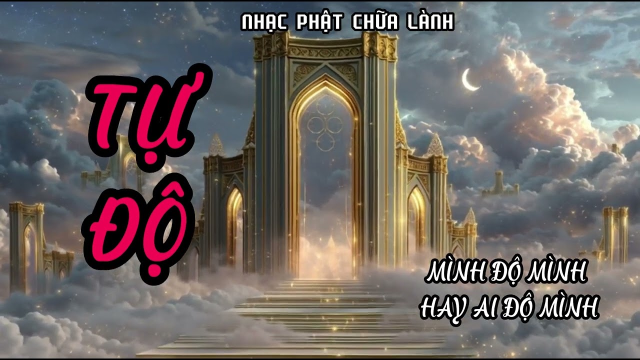 Tự độ -Nhạc phật| Nghe Là khổ đau tan biến