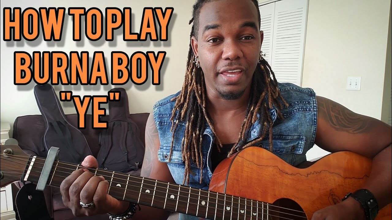 How to play Burna Boy - Ye on acoustic guitar