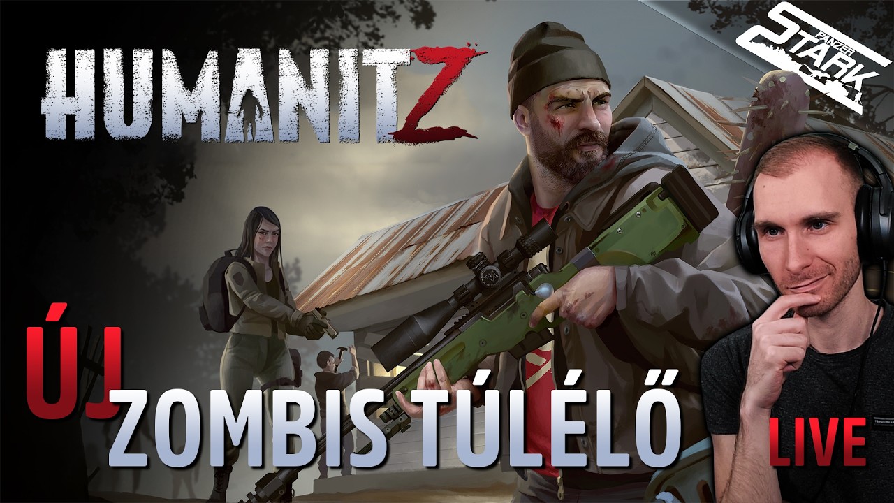 Lássuk Milyen Az ÚJ ZOMBI Túlélős Játék - HumanitZ #1 - Stark LIVE