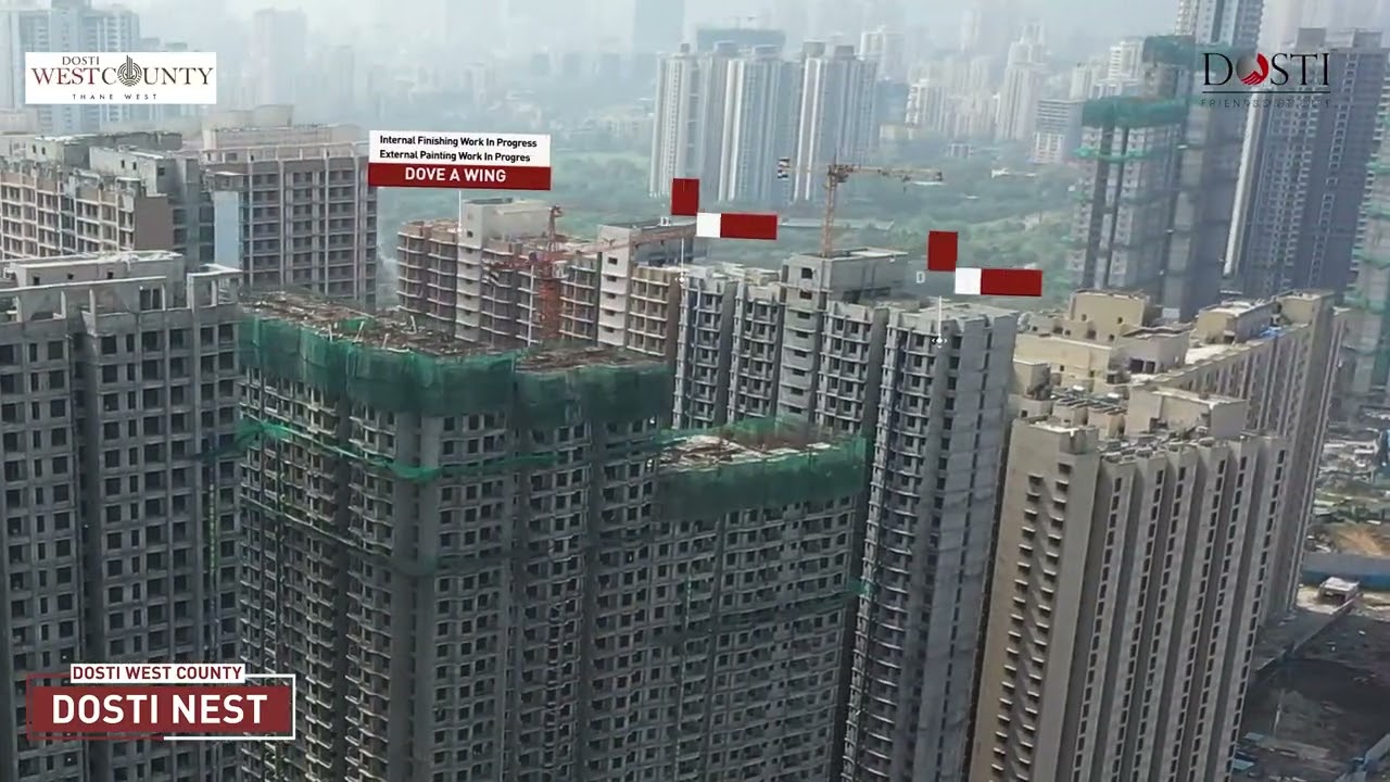 Dosti Nest, Dosti West County, Balkum, Thane (W), Construction Update as of November 2025.