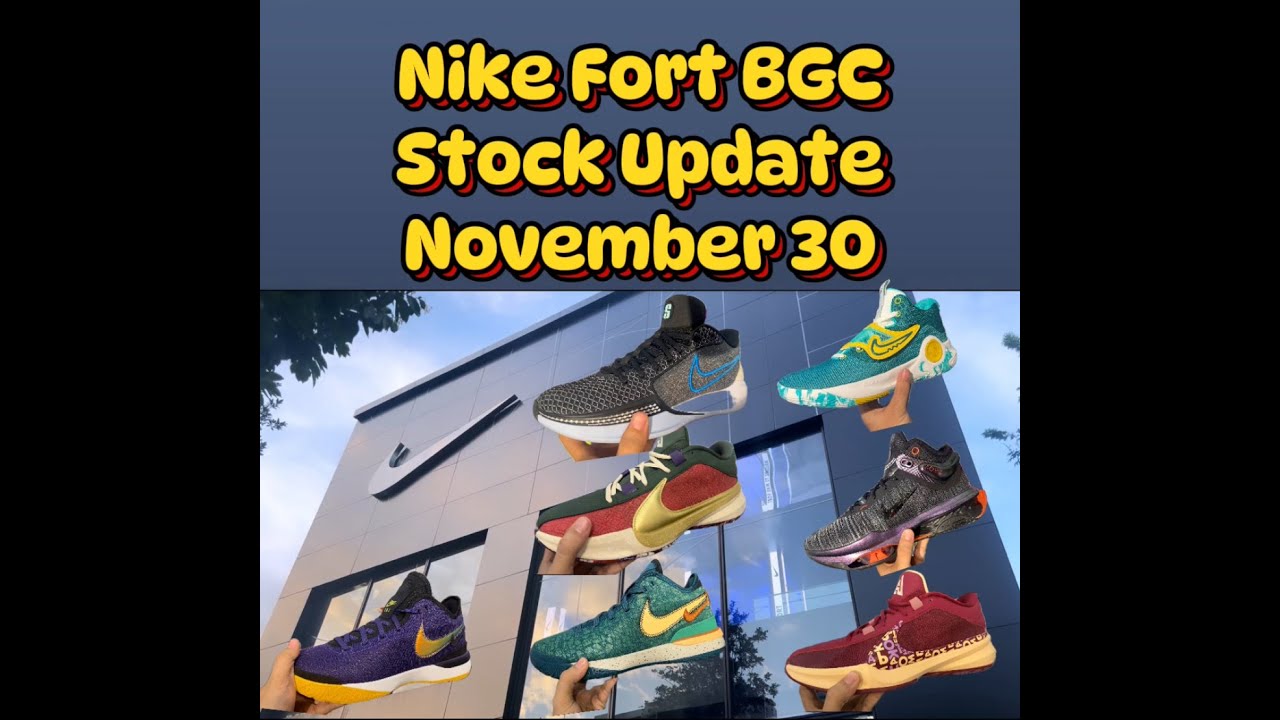Nike Fort BGC Stock Update