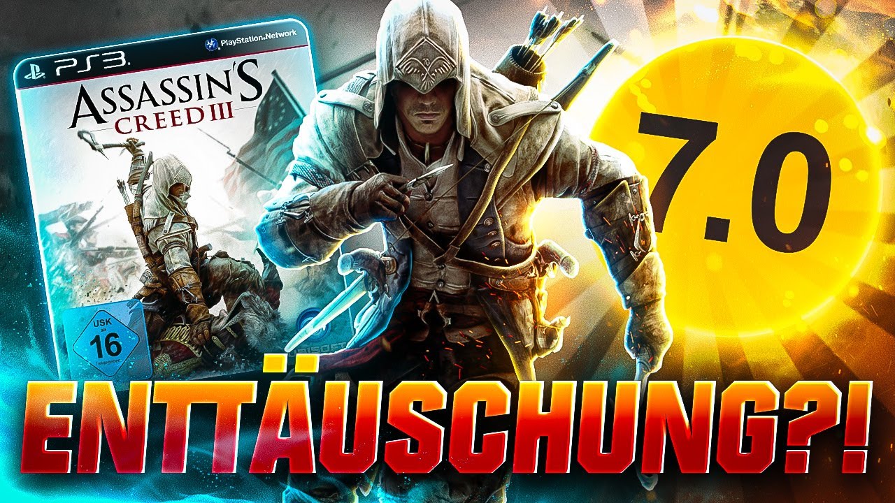 War Assassin's Creed 3 ZURECHT eine GROßE ENTTÄUSCHUNG?!