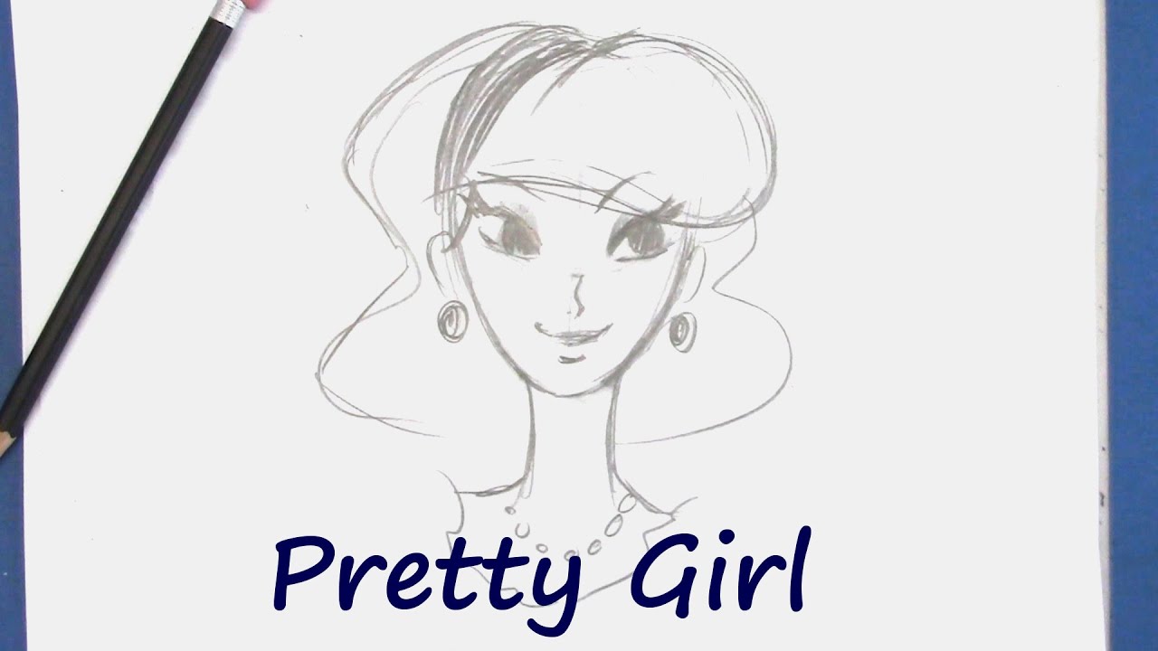 How to Draw a Pretty Girl for Beginner - Step by Step
