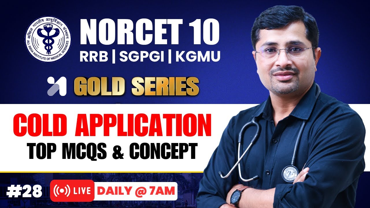 NORCET 10 Preparation | Cold Application 💛GOLD Series | Himmat Sir
