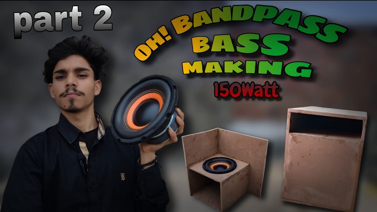 BANDPASS subwofer box?😯||बैंडपास कैसे बनाये बैंडपास?🔊|| 150Watt|| Part2