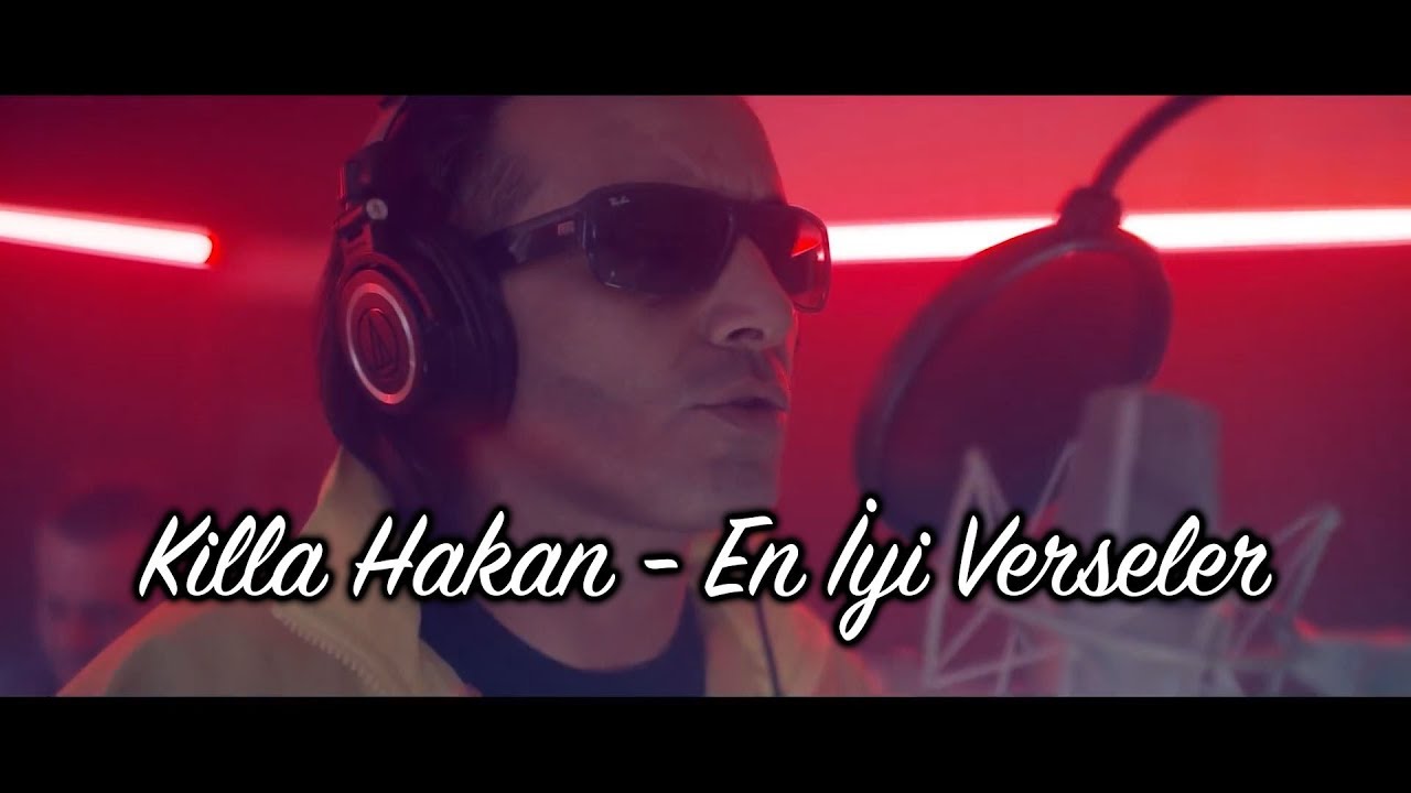 Killa Hakan - En İyi Verseler