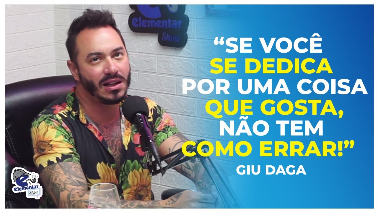 GIU DAGA SABIA O QUE QUERIA DESDE PEQUENO
