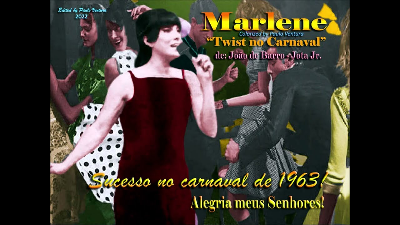 Marlene - Twist No Carnaval (João de Barro - Jota Jr.) (Marcha) 1963.avi