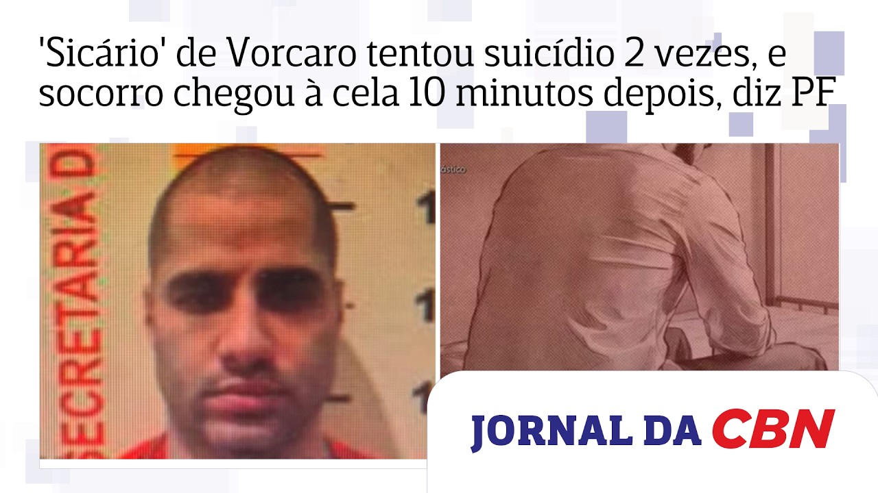 'Sicário' de Vorcaro tentou suicídio 2 vezes, e socorro chegou à cela 10 minutos depois, diz PF