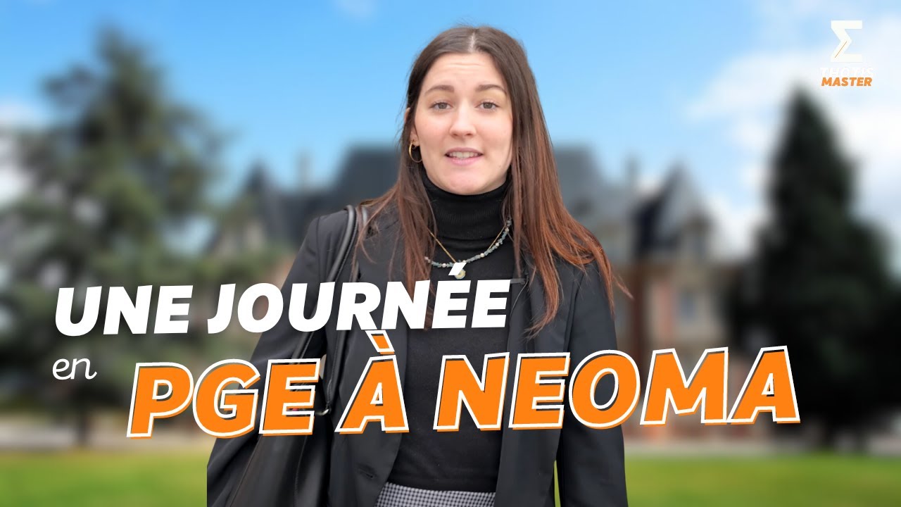 UNE JOURNÉE EN PROGRAMME GRANDE ÉCOLE À NEOMA