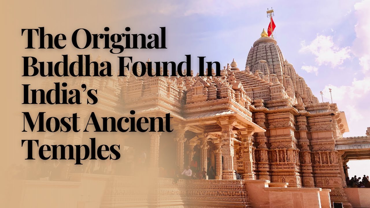 The Original Buddha Found In India's Most Ancient Temples