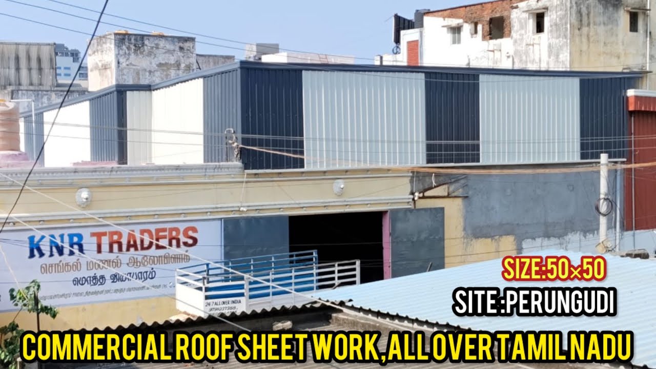 Commercial roof sheet work |50×50|perungudi,Chennai