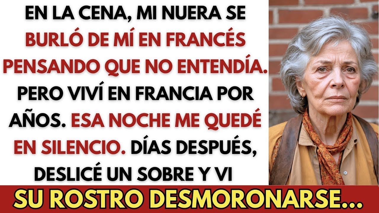 Mi nuera se burló de mí en francés con sus padres — su sonrisa se desvaneció cuando respondí.