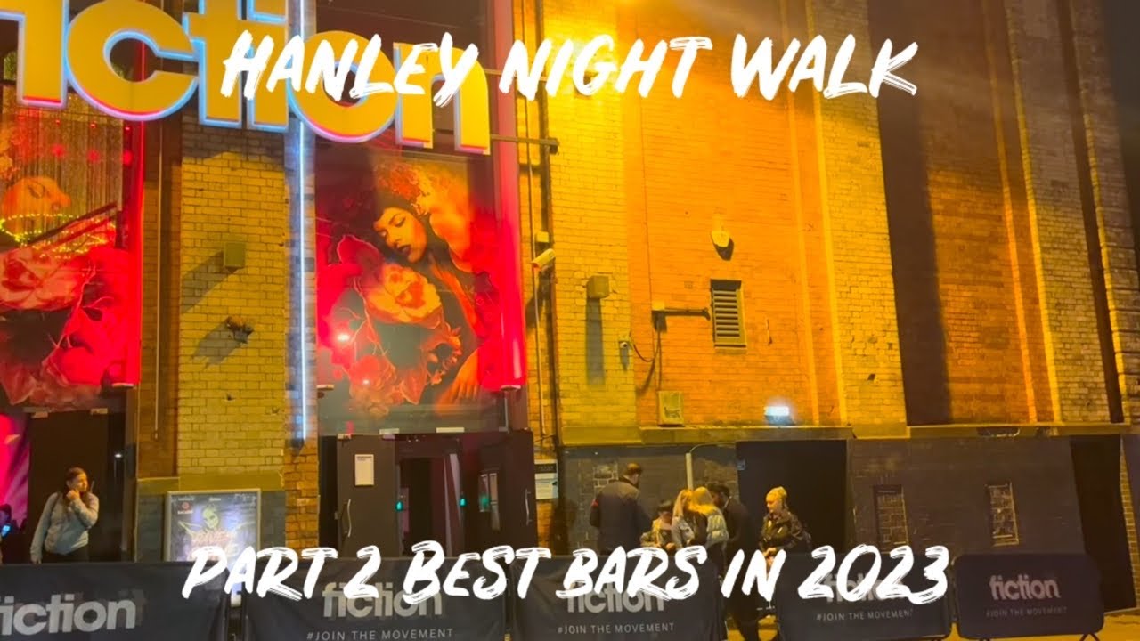 Hanley Night Walk, Stoke On Trent City Centre | Best Bars Fiction, Sugar Mill, Reginald | OCT 2023