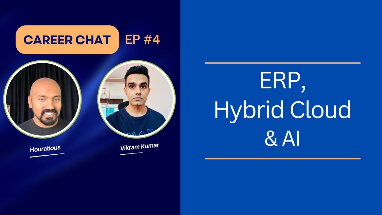 ERP, Cloud and AI | Career Chat with Vikram Kumar