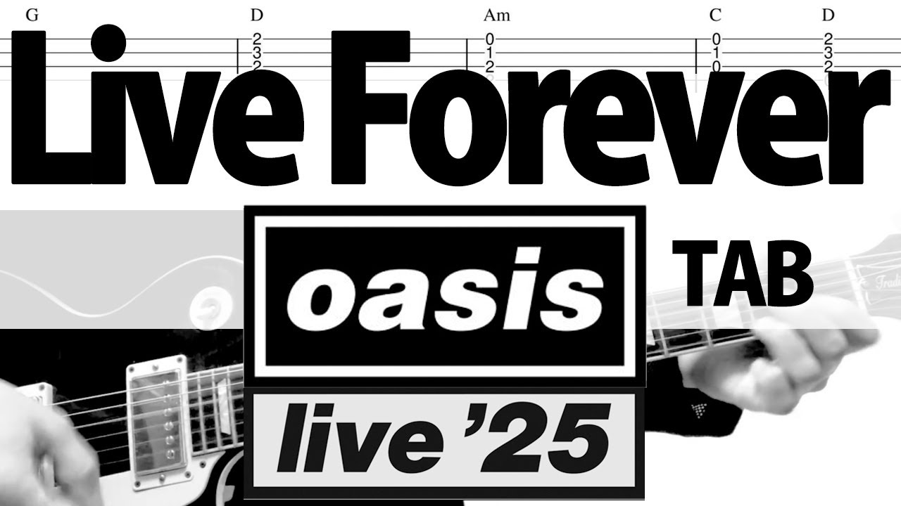 「Live Forever Live'25」3 august London Ver. - Oasis Guitar Cover TAB w/Lyrics