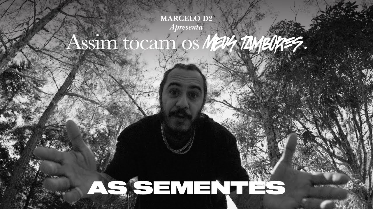 Marcelo D2 &bull; AS SEMENTES. ft. Crias