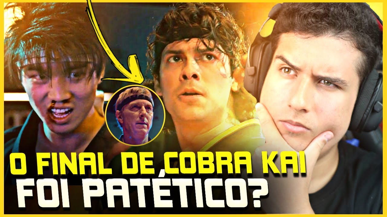 O FINAL DE COBRA KAI FOI PATÉTICO??? KKKKKKKKKKKKK