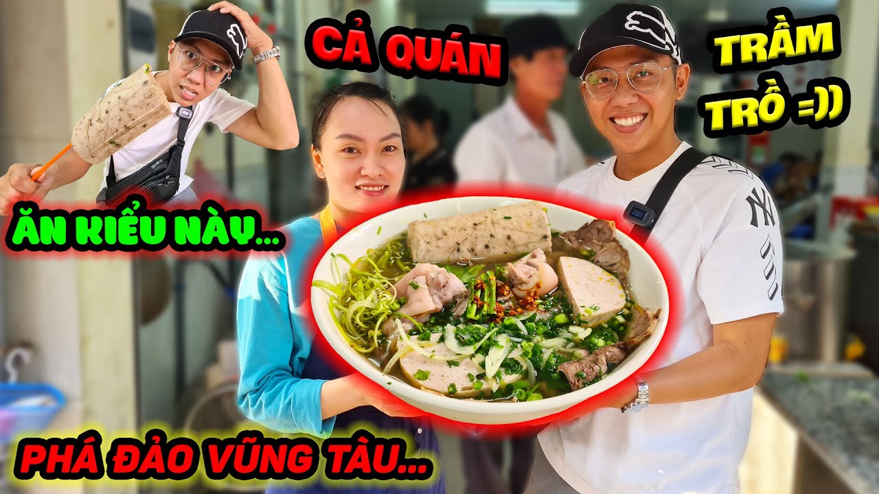Đổi Gió Ra Vũng Tàu Ăn BÚN BÒ Funny Hùng Khiến Du Khách Phải Trộm Nhìn Vì Tô BÚN BÒ Khủng Hoảng Này.