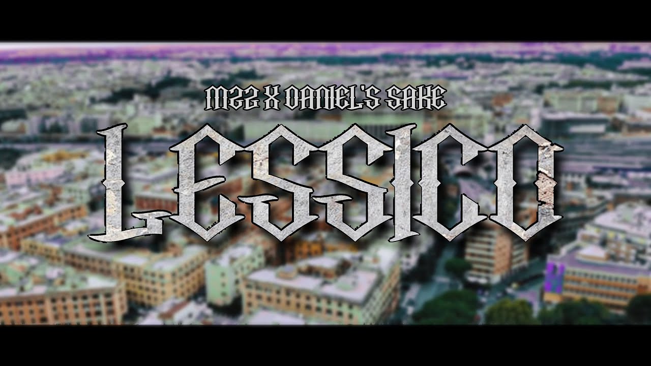 MZ2  - Lessico (feat .Daniel's Sake) [Official Video]