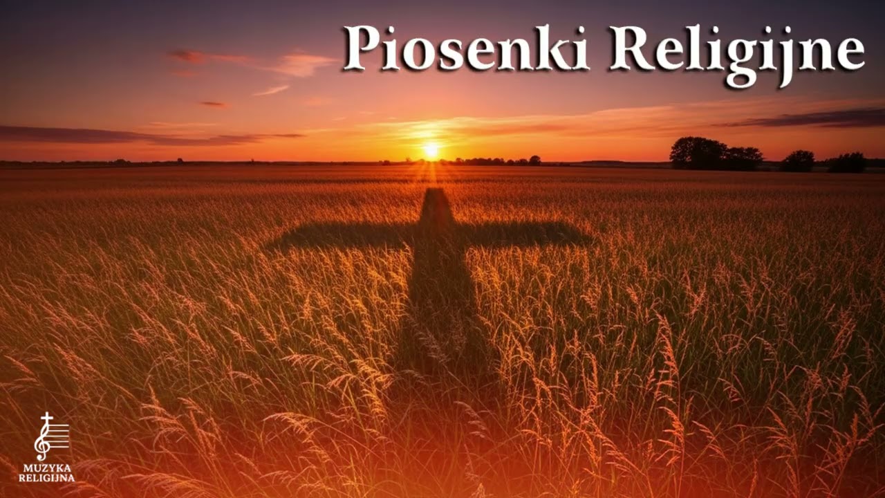 Pieśni Religijne – Spokojna Muzyka Religijna do Modlitwy