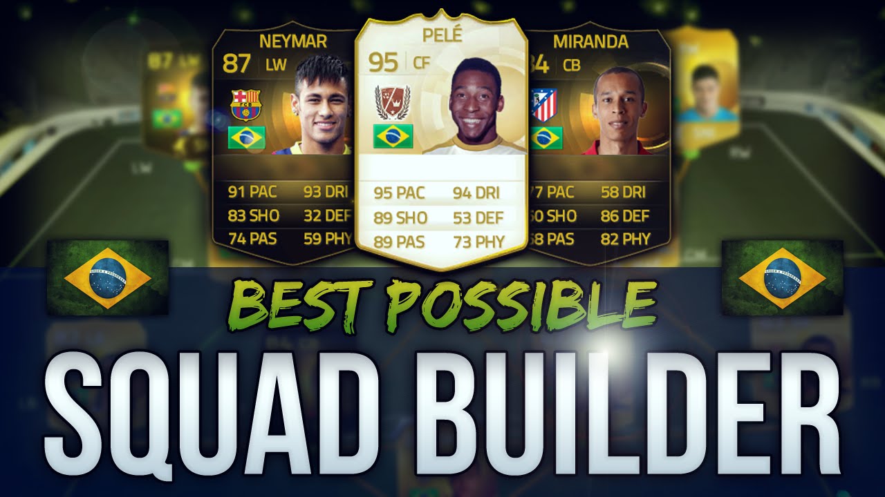 BEST POSSIBLE BRAZIL TEAM! w/ PELE & IF NEYMAR - FIFA 15 ULTIMATE TEAM SQUAD BUILDER
