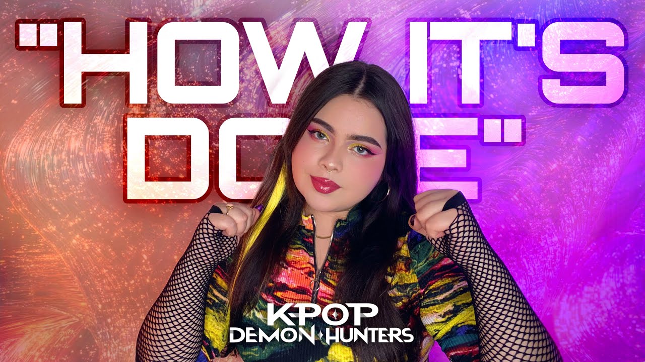 “HOW IT’S DONE - HUNTRIX” [K-POP DEMON HUNTERS] (COVER EN ESPAÑOL BY AREKUSA) 💜