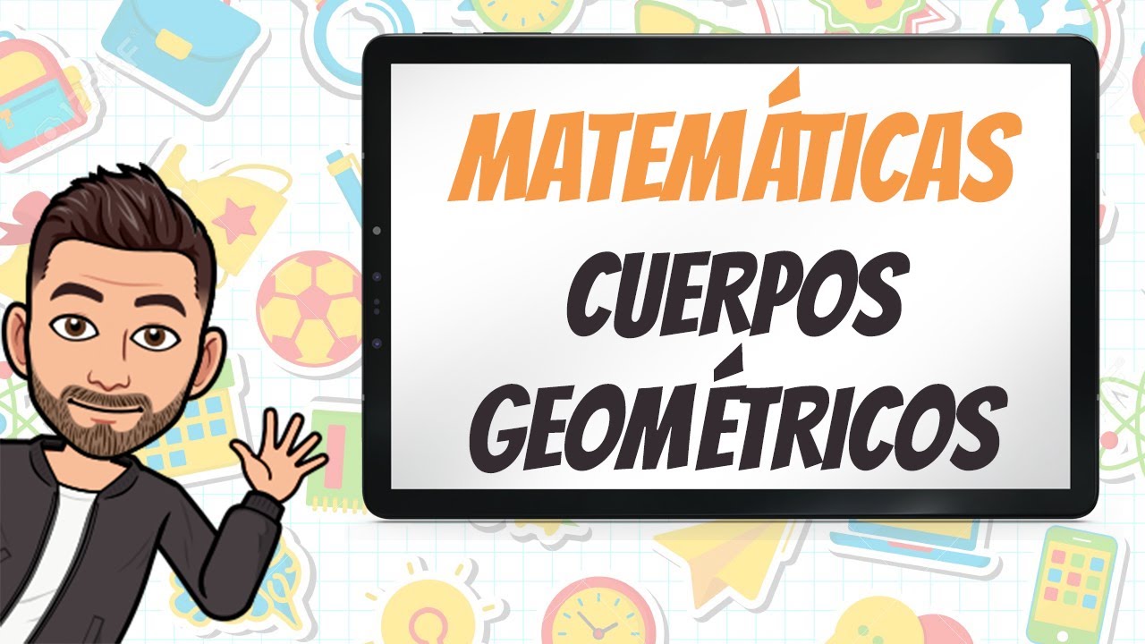 CUERPOS GEOMÉTRICOS: Poliedros y Cuerpos Redondos - Educación Primaria