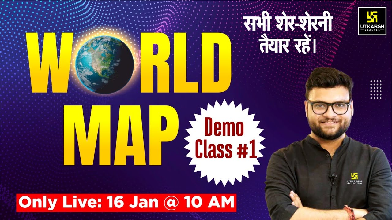 World Map | Demo Class #1 | Kumar Gaurav Sir