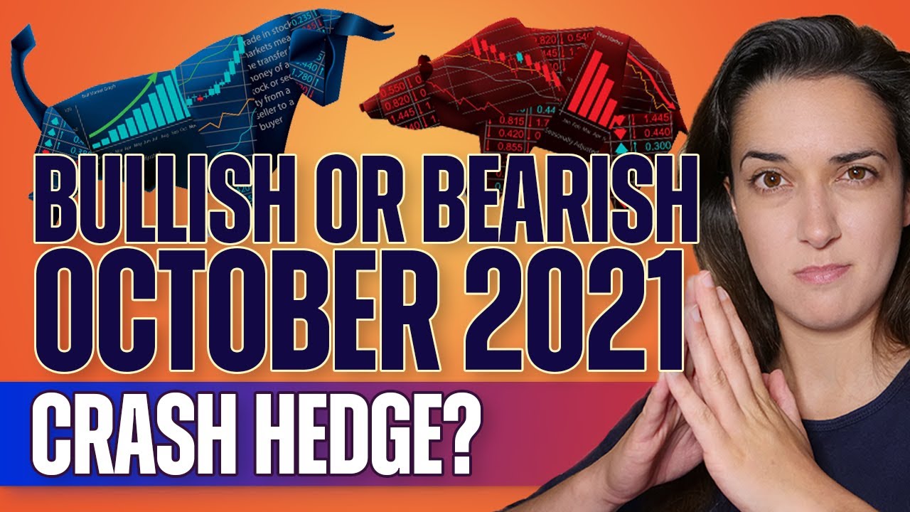 Bullish or Bearish October 2021? (Crash Hedge?) - Last Week Crypto