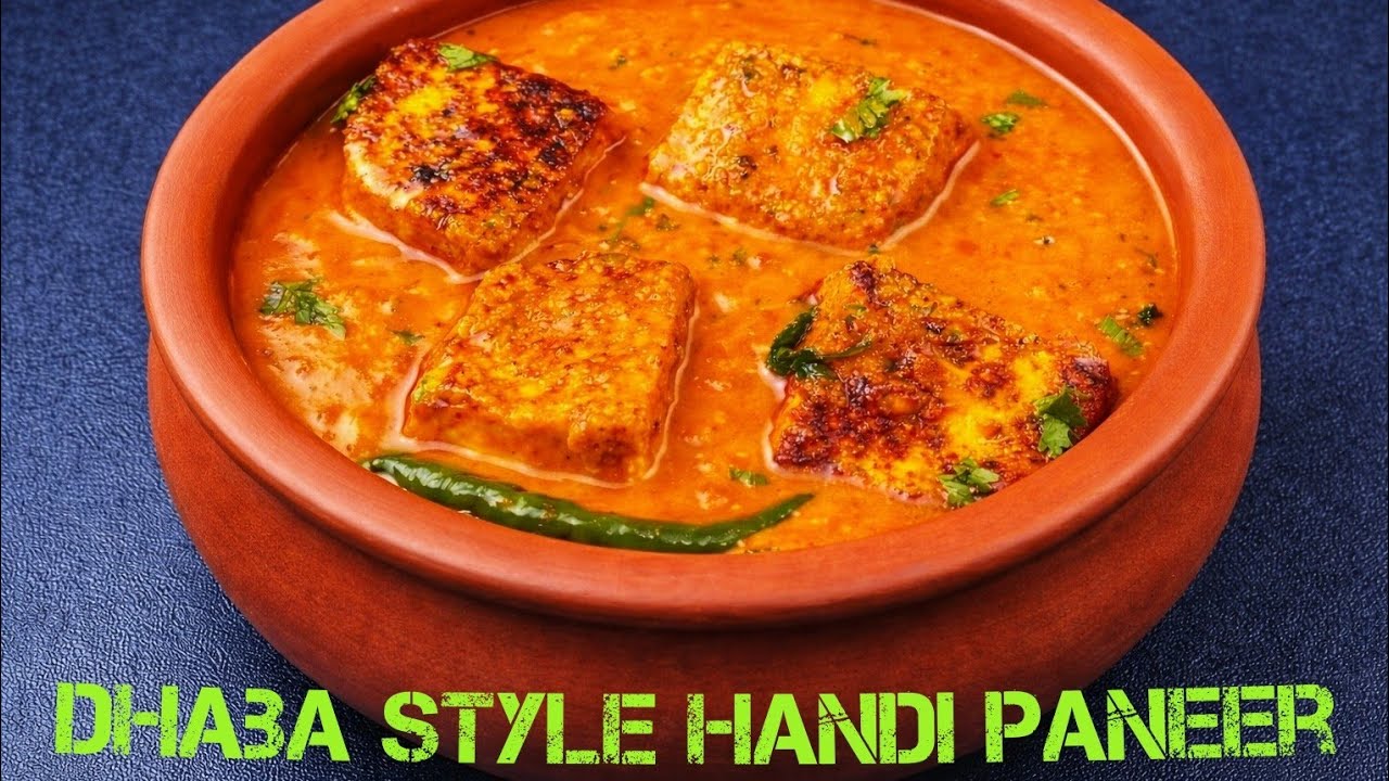 Dhaba Style Handi Paneer|  मिट्टी की हांडी में ढाबे जैसा पनीर हांडी बनाने की ख़ास टिप्स और ट्रिक्स|